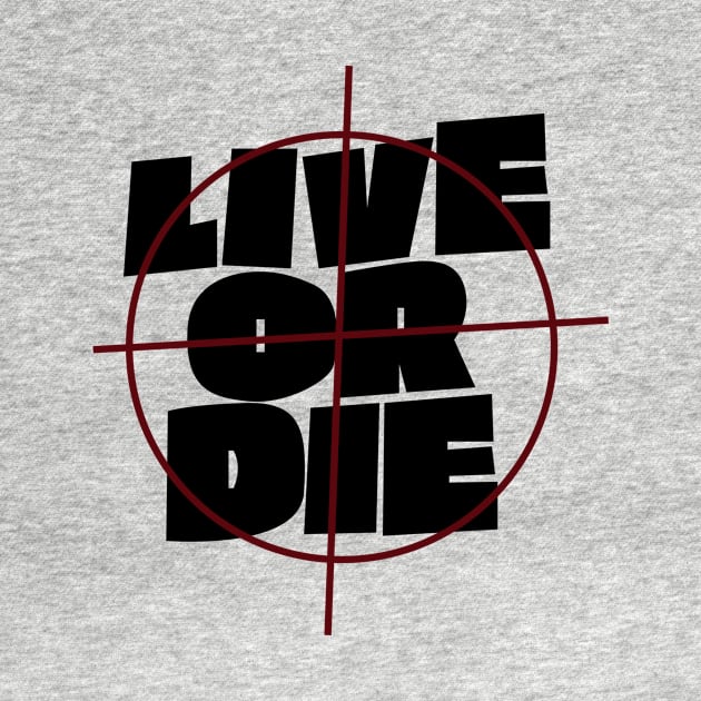 live or die by nuts